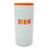 "Drink Up" Stainless Steel 12 Oz. Can Cozy